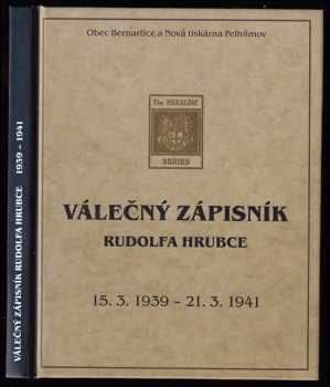 Rudolf Hrubec: Válečný zápisník Rudolfa Hrubce