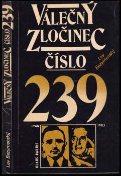 Lev Aleksandrovič Bezymenskij: Válečný zločinec číslo 239