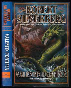 Valentin Pontifex : 3 - Majipoorská trilogie - Robert Silverberg (1996, Classic) - ID: 539924