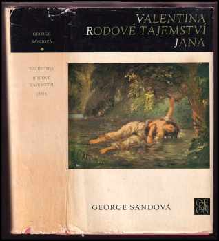 George Sand: Valentina - Rodové tajemství - Jana
