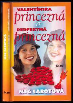 Valentínska princezná a Perfektná princezná