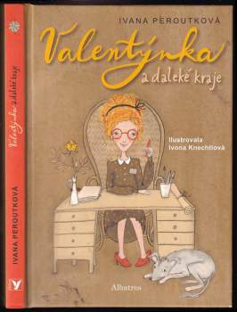 Ivana Peroutková: Valentýnka a daleké kraje