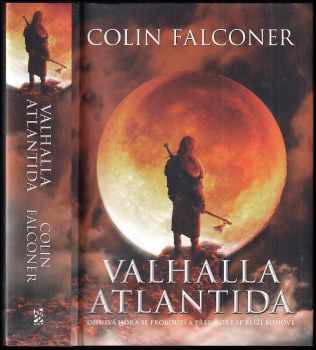 Colin Falconer: Valhalla Atlantida