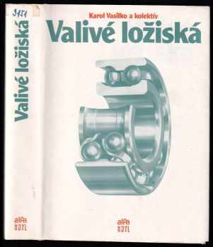 Valivé ložiská - Karol Vasilko (1988, Alfa) - ID: 739002