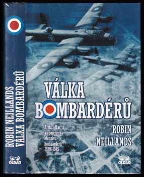 Robin Neillands: Válka bombardérů