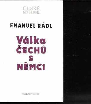 Emanuel Rádl: Válka Čechů s Němci