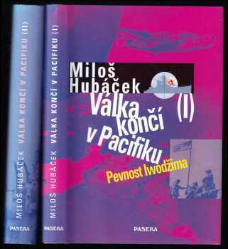 Miloš Hubáček: Válka končí v Pacifiku. I, Pevnost Iwodžima + II. - Dobývání Okinawy