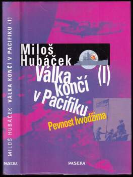 Miloš Hubáček: Válka končí v Pacifiku