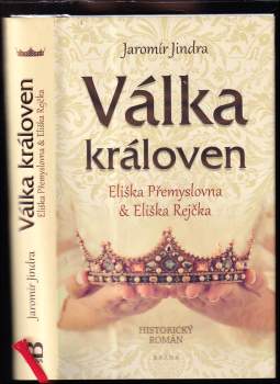 Jaromír Jindra: Válka královen