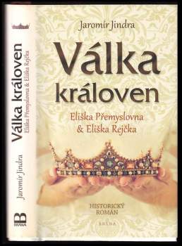 Jaromír Jindra: Válka královen
