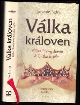 Jaromír Jindra: Válka královen