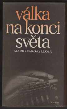 Mario Vargas Llosa: Válka na konci světa