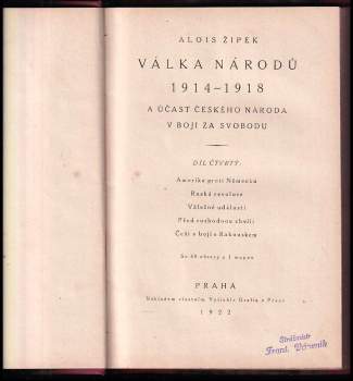 Alois Žipek: Válka národů 1914-1918 a účast českého národa v boji za svobodu