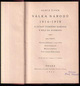 Alois Žipek: Válka národů 1914-1918 a účast českého národa v boji za svobodu - 3. díl