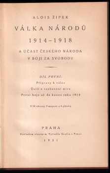 Alois Žipek: Válka národů 1914-1918 a účast českého národa v boji za svobodu - díly I - V - KOMPLET