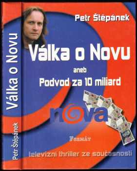 Válka o Novu, aneb, Podvod za 10 miliard