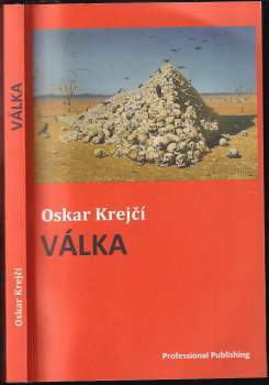 Oskar Krejčí: Válka