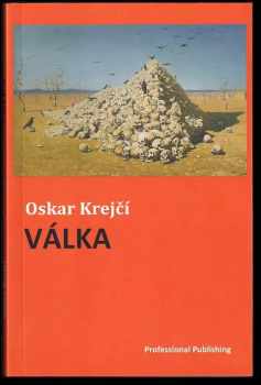 Oskar Krejčí: Válka