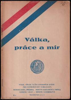 Válka, práce a mír
