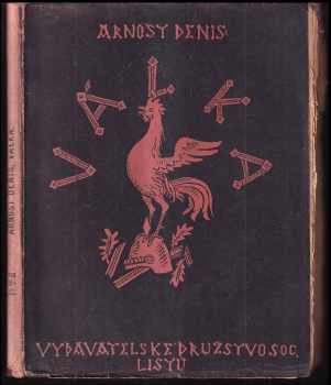 Ernest Denis: Válka