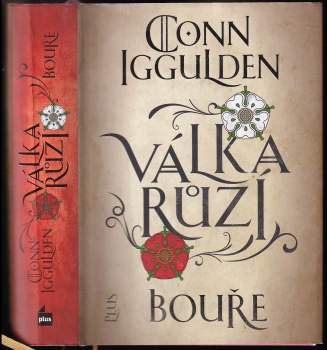 Conn Iggulden: Válka růží