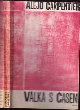 Válka s časem - Alejo Carpentier (1967, Odeon) - ID: 405453