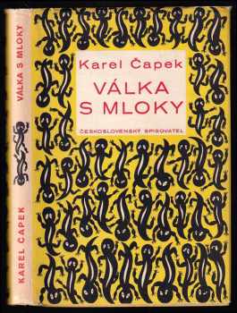 Válka s mloky - Karel Čapek (1953, Československý spisovatel) - ID: 169247