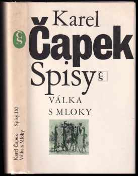 Válka s Mloky - Karel Čapek (1981, Československý spisovatel) - ID: 717011