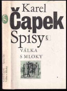 Válka s Mloky - Karel Čapek (1981, Československý spisovatel) - ID: 810143