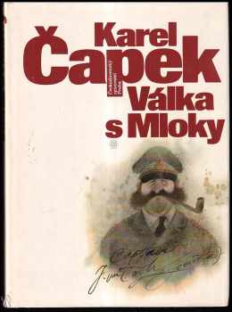 Válka s Mloky - Karel Čapek (1986, Československý spisovatel) - ID: 451642
