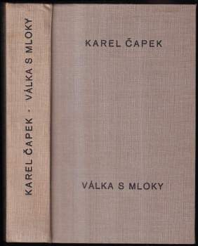 Válka s Mloky - 1. VYDÁNÍ - Karel Čapek (1936, František Borový) - ID: 775480