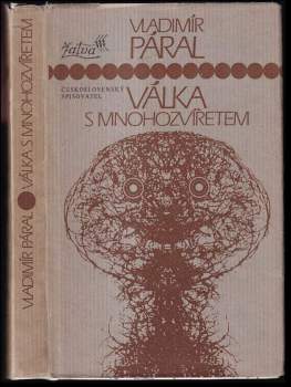 Vladimír Páral: Válka s mnohozvířetem