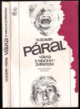 Vladimír Páral: Válka s mnohozvířetem