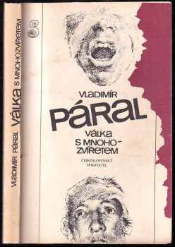 Válka s mnohozvířetem - Vladimír Páral (1988, Československý spisovatel) - ID: 664534