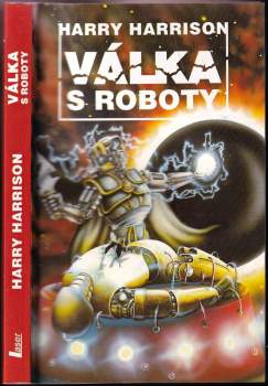 Harry Harrison: Válka s roboty