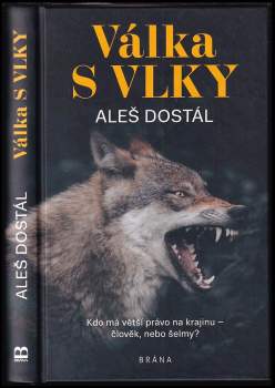 Aleš Dostál: Válka s vlky