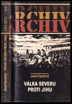Josef Opatrný: Válka Severu proti Jihu