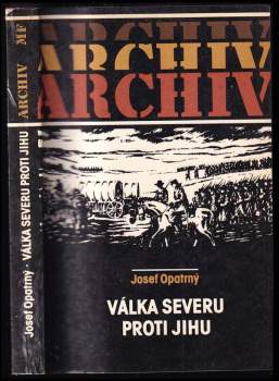 Josef Opatrný: Válka Severu proti Jihu