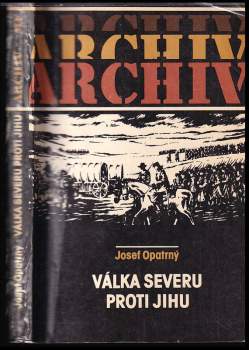 Josef Opatrný: Válka Severu proti Jihu