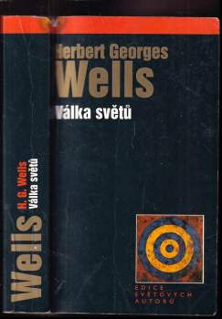 H. G Wells: Válka světů ; Neviditelný