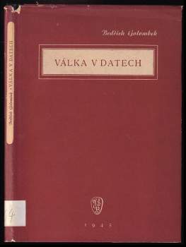 Bedřich Golombek: Válka v datech