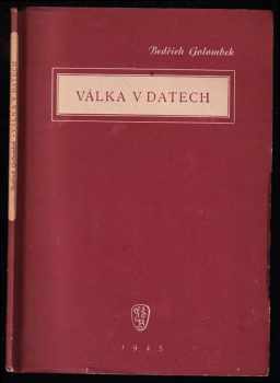 Bedřich Golombek: Válka v datech