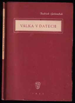 Bedřich Golombek: Válka v datech