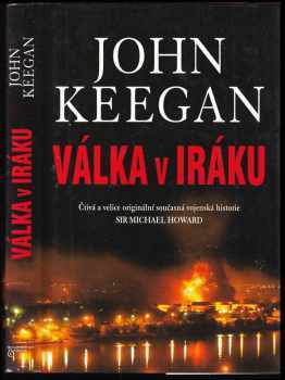 John Keegan: Válka v Iráku