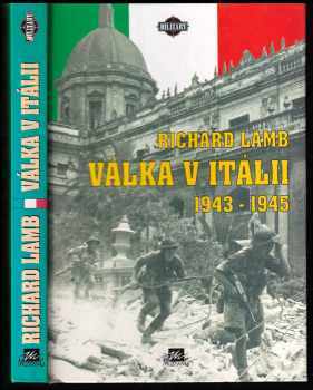 Richard Lamb: Válka v Itálii : 1943-1945