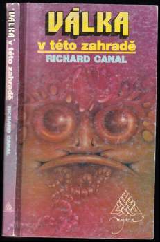 Richard Canal: Válka v této zahradě