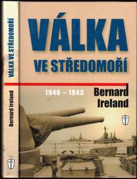 Bernard Ireland: Válka ve Středomoří : 1940-1943