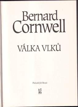 Bernard Cornwell: Válka vlků
