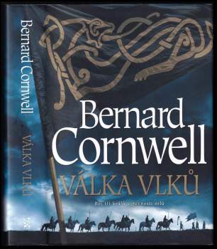 Bernard Cornwell: Válka vlků