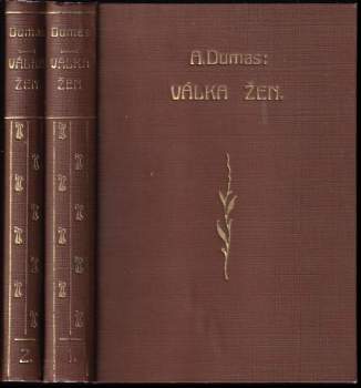 Alexandre Dumas: Válka žen
